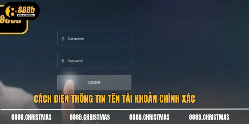 Cách điền thông tin tên tài khoản chính xác