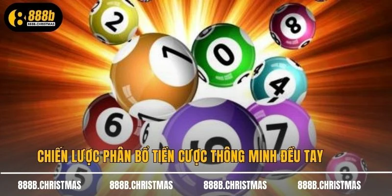 Chiến lược phân bổ tiền cược thông minh đều tay