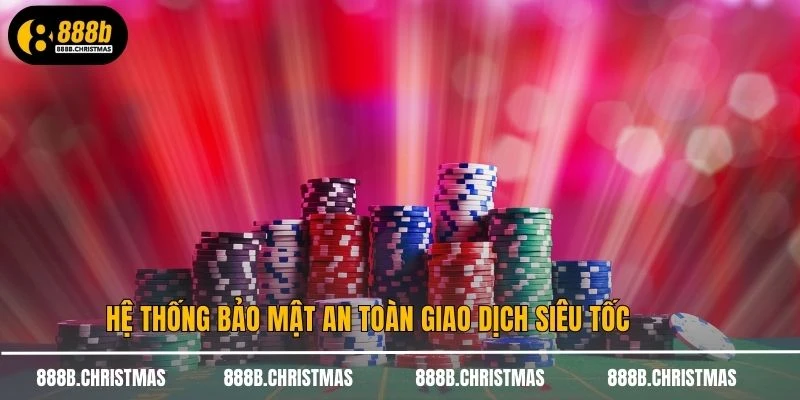 Hệ thống bảo mật an toàn giao dịch siêu tốc