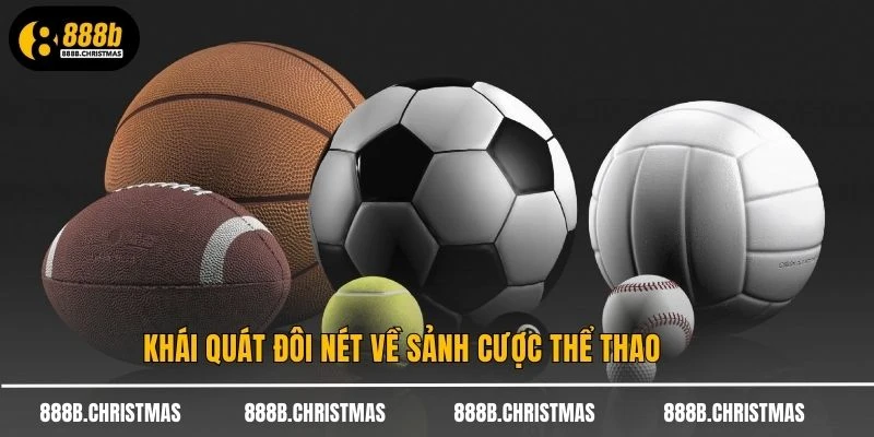 Khái quát đôi nét về sảnh cược thể thao