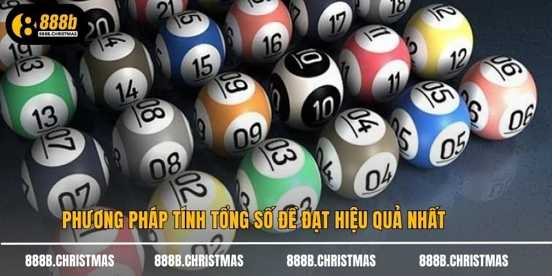 Phương pháp tính tổng số đề đạt hiệu quả nhất