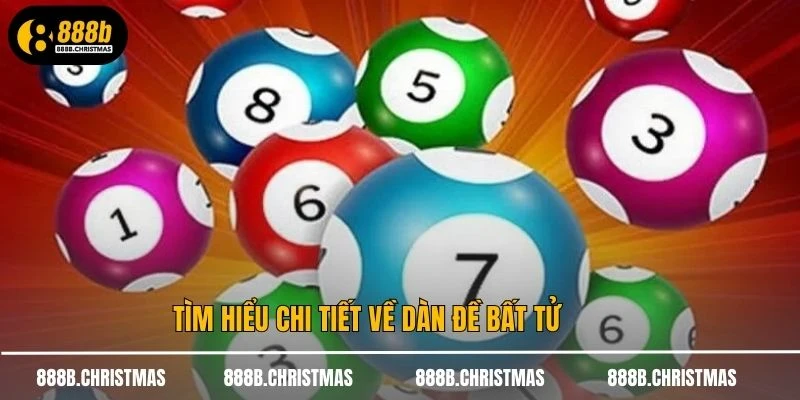 Tìm hiểu chi tiết về dàn đề bất tử